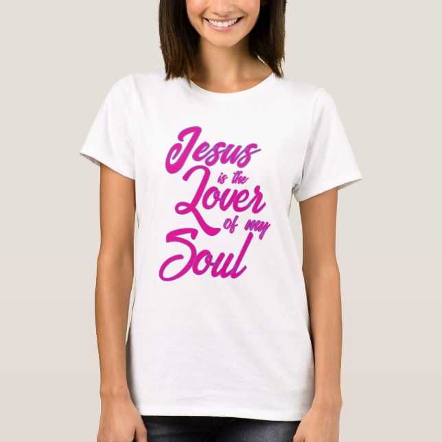Jesus Lover von meinem Soul T-Shirt (Vorderseite)