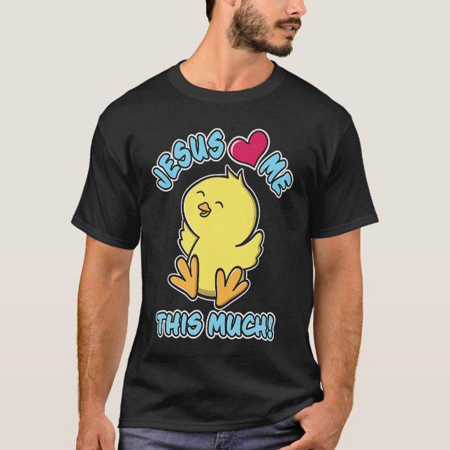 Jesus Loves Me This Much Christian Easter Cute Yel T-Shirt (Vorderseite)