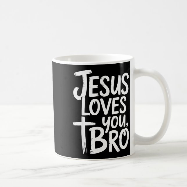 Jesus Loves You Bro Christian Religious  Kaffeetasse (Rechts)