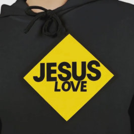 Jesus loves you, faith inspiration design idea hoodie