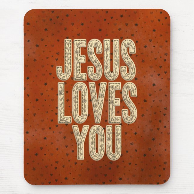 Jesus Loves You Rustic Christian Encouragement Mousepad (Vorne)