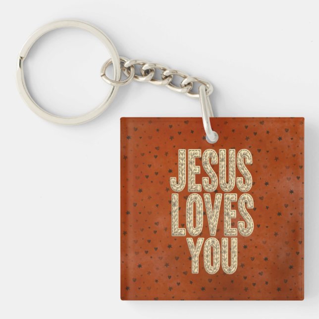 Jesus Loves You Rustic Christian Encouragement Schlüsselanhänger (Vorderseite)