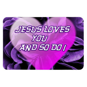 Jesus Loves You & so do I_Premium Flexi Magnet