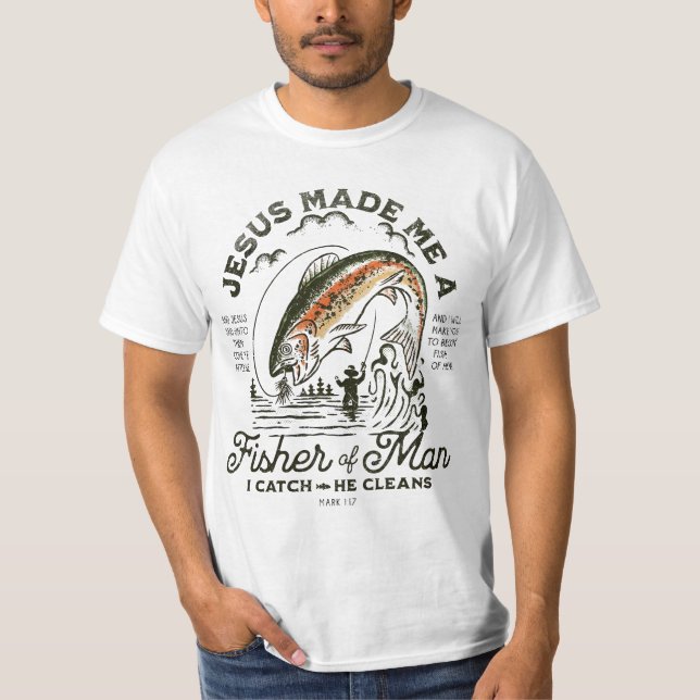 Jesus machte mich zum Fischer des Menschen, den ic T-Shirt (Vorderseite)