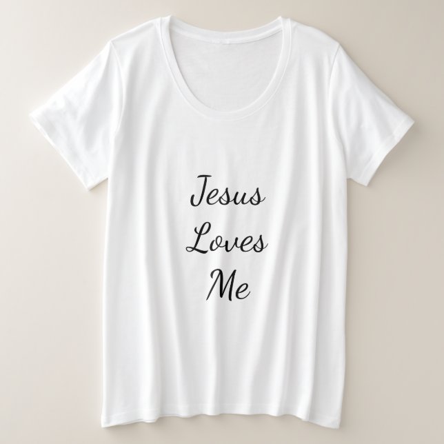 Jésus M'Aime Plus Taille T-shirt (Design devant)