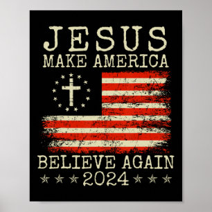 Jesus Make America Believe Again Patriotisch 4.  Poster
