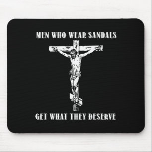 Jesus Männer die Sandalen tragen bekommen was sie  Mousepad