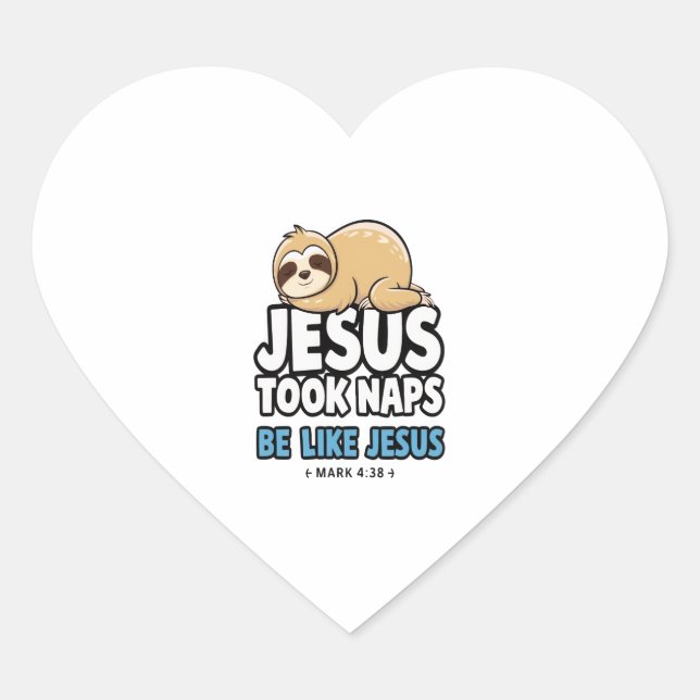Jesus nahm Nickerchen, Funny Sloth Herz-Aufkleber (Vorderseite)