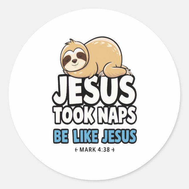 Jesus nahm Nickerchen, Funny Sloth Runder Aufkleber (Vorderseite)