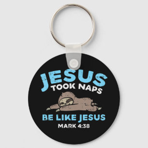 Jesus nahm Nickerchen Sloth Funny Bible Verse God  Schlüsselanhänger