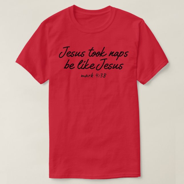 Jesus nahm Nickerchen wie Jesus lustig 2020 Weihna T-Shirt (Design vorne)