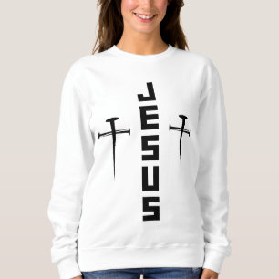 JESUS Nail Cross Christlicher Glaube für Gläubige Sweatshirt