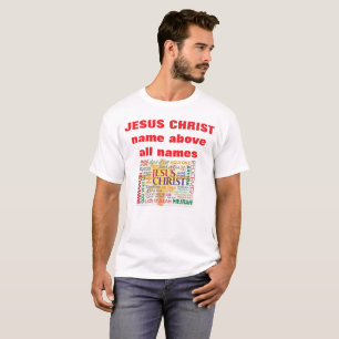JESUS NAME ÜBER ALLEN NAMEN T-Shirt