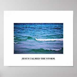 JESUS NANNTE DEN STORM/GEHEN IN FRIEDEN POSTER