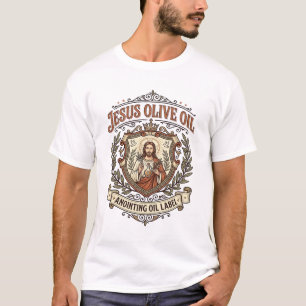 Jesus Olivenöl Salböl Etikett Jesus Olivenöl T-Shirt
