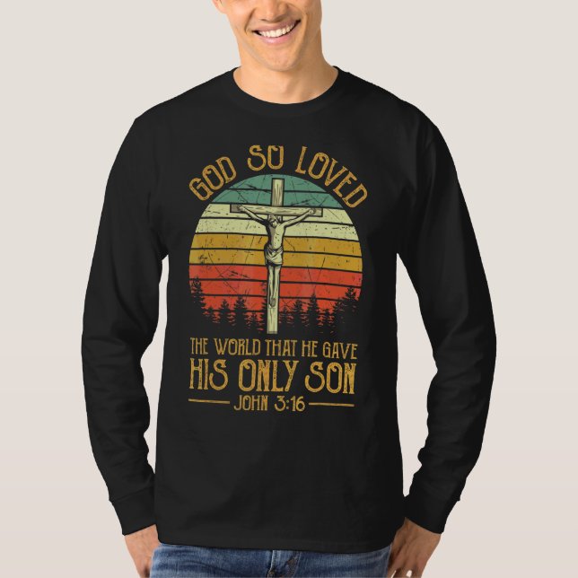 Jesus on Cross Scripture John 316 Christlich T-Shirt (Vorderseite)