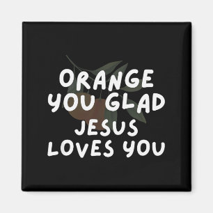 Jesus Orange Du Glücklich Jesus Liebt Christlichen Magnet