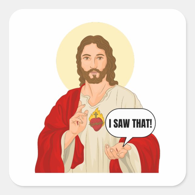 Jesus-Portraitaufkleber - Ich sah dieses religiöse Quadratischer Aufkleber (Vorderseite)