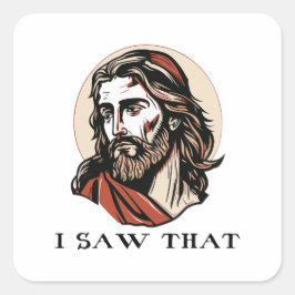 Jesus-Portraitaufkleber - Ich sah dieses religiöse Quadratischer Aufkleber