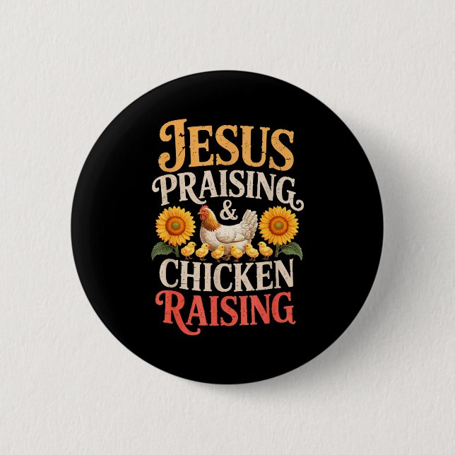 Jesus Praising &amp; Chicken Raising Funny Faith F Button (Vorderseite)