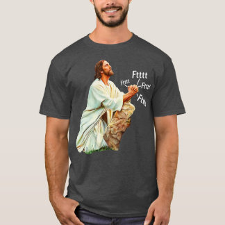 Jesus Prays zu Himmlisch Farter T-Shirt