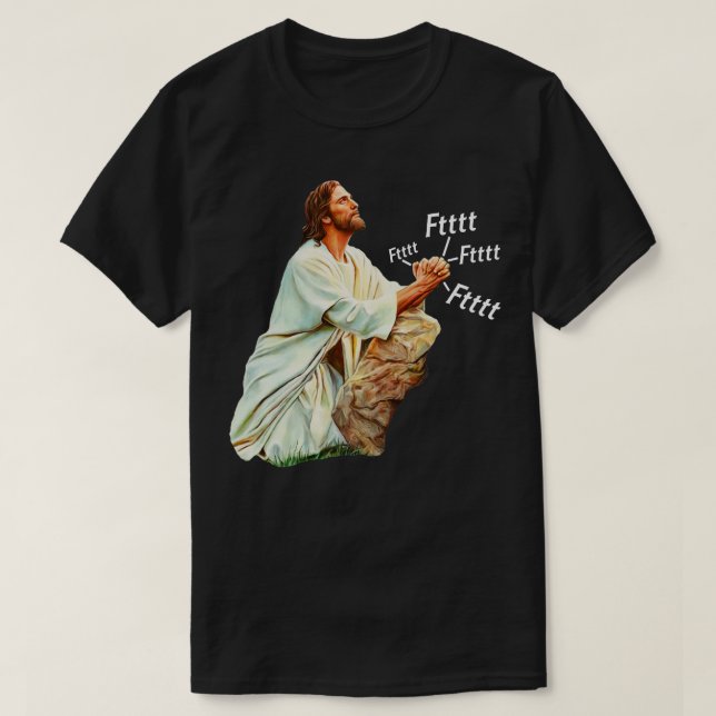 Jesus Prays zu Himmlisch Farter T-Shirt (Design vorne)
