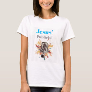 Jesus' Publicist T-Shirt