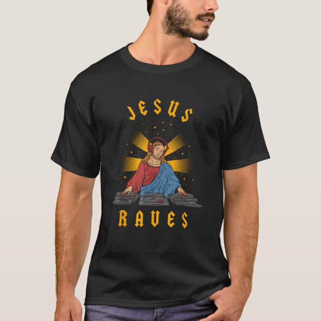 Jesus Rave Cool Christlich Dance Party DJ T-Shirt (Vorderseite)