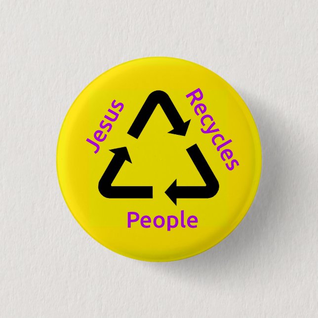 Jesus Recycle Leute Button (Vorderseite)