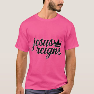 Jesus Reigns Christlich T-Shirt