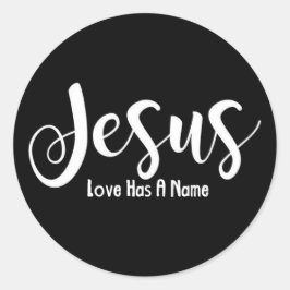 Jesus Religiöse Liebe hat einen Namen Runder Aufkleber