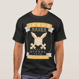 Jesus Rette allen anderen die halbe Schadensrolle  T-Shirt