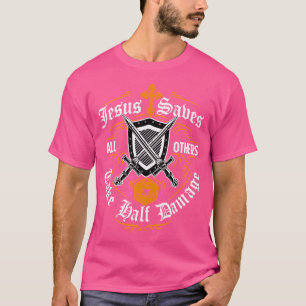 Jesus Rette allen anderen einen halben Schaden, de T-Shirt