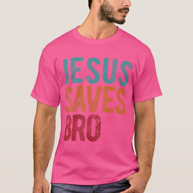 Jesus Rette Bro Christlicher religiöser Jesus T-Shirt (Vorderseite)