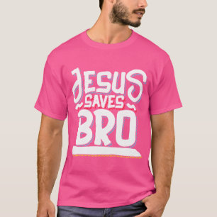 Jesus Rette Bro - Funny Jesus T-Shirt