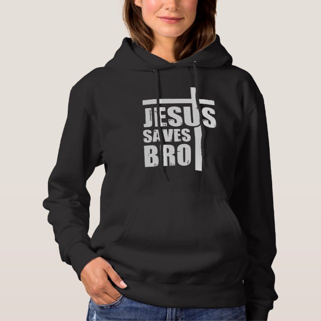 Jesus Rette Bro Hoodie (Vorderseite)