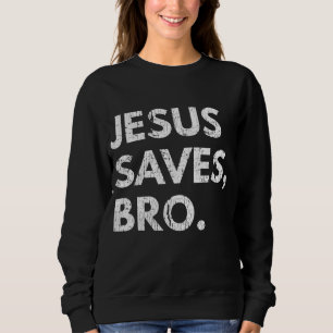 Jesus Rette Bro Vintag Pro Christlich Religious se Sweatshirt