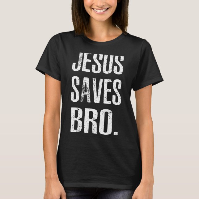 Jesus Rette Bro Vintage Christliche Religion T-Shirt (Vorderseite)