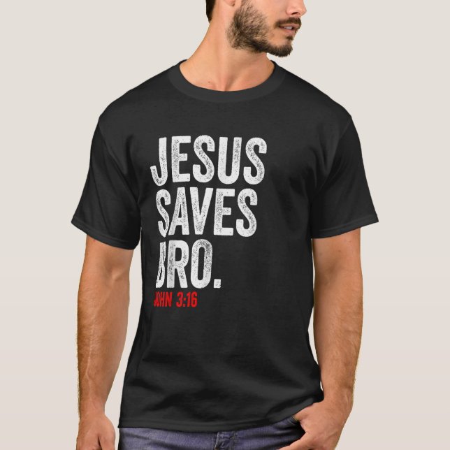 JESUS RETTE christliche motivierend Bibelkommentar T-Shirt (Vorderseite)
