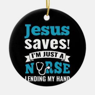 Jesus Rette, ich bin nur ein Krankenpfleger Keramik Ornament