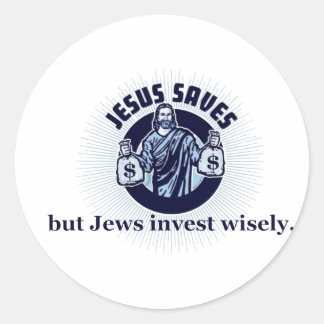 Jesus Rette - Juden investieren klug Runder Aufkleber