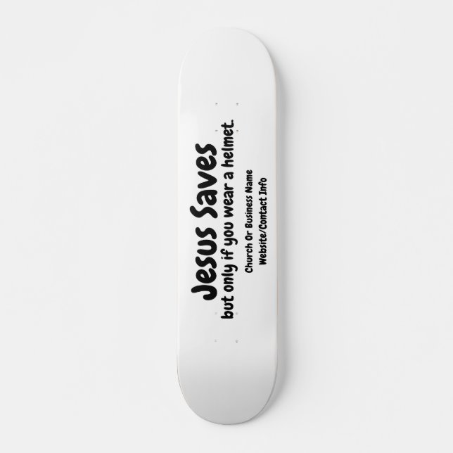 Jesus Rette - Wir helfen Ihnen einfach, ihn zu fin Skateboard (Vorne)
