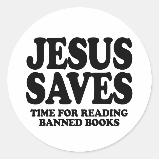 Jesus rette Zeit für das Lesen verbotener Bücher Runder Aufkleber (Vorderseite)