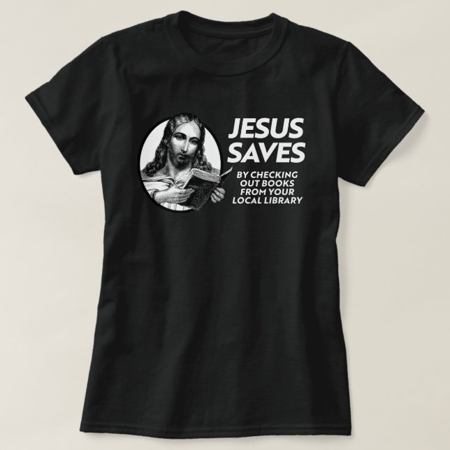 Jesus Rette Zeit zum Lesen verbotener Bücher T-Shirt (Design vorne)