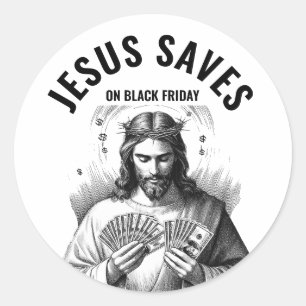 Jesus rettet am Black Friday - Lustiger Jesus Meme Runder Aufkleber