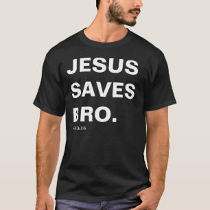 Jesus rettet, Bro (John-3:16) T-Shirt