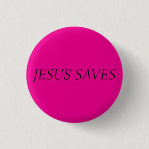 Jesus rettet christlicher Spruch Pink und Schwarz Button