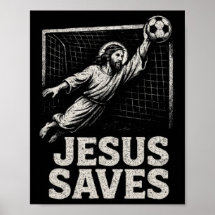 Jesus rettet - Fußball-Torhüter christliche Inspir Poster