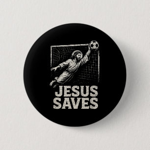 Jesus rettet - Fußballtorwart christliche Inspirat Button