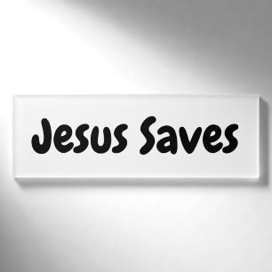 Jesus rettet - wir helfen Ihnen gerade, ihn zu Namenschild